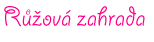 Růžová zahrada